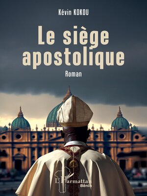 cover image of Le siège apostolique